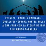 Presepi: quello di +Europa non ha nulla a che fare con la nostra storia e con Marco Pannella