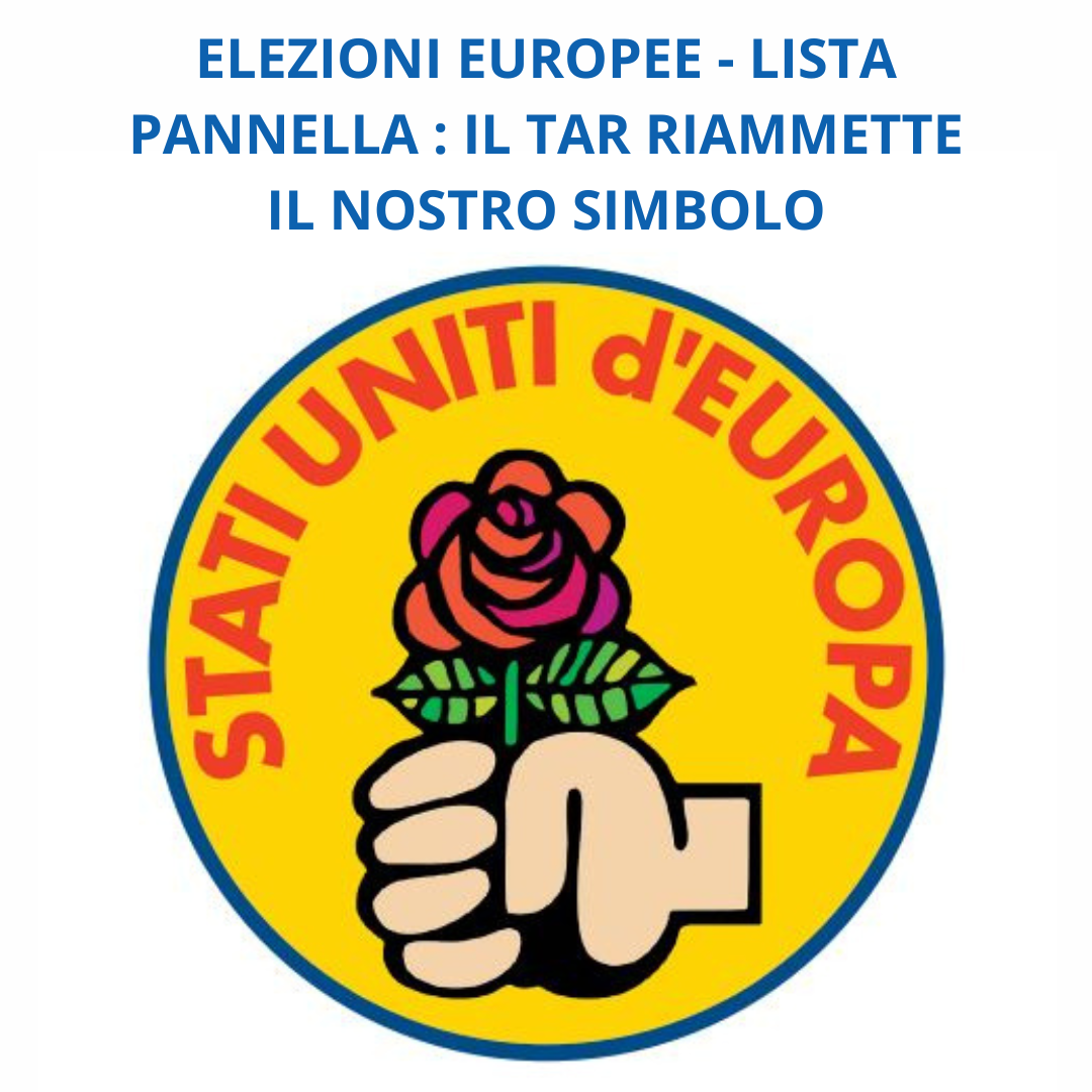ELEZIONI EUROPEE – LISTA PANNELLA : IL TAR RIAMMETTE IL NOSTRO SIMBOLO