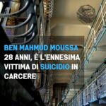 Italia: Ben Mahmud, 28 anni, è l’ennesima vittima di suicidio in carcere.