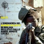 Emergenza ad Haiti: migliaia di bambini vengono reclutati con la forza dalle bande armate.