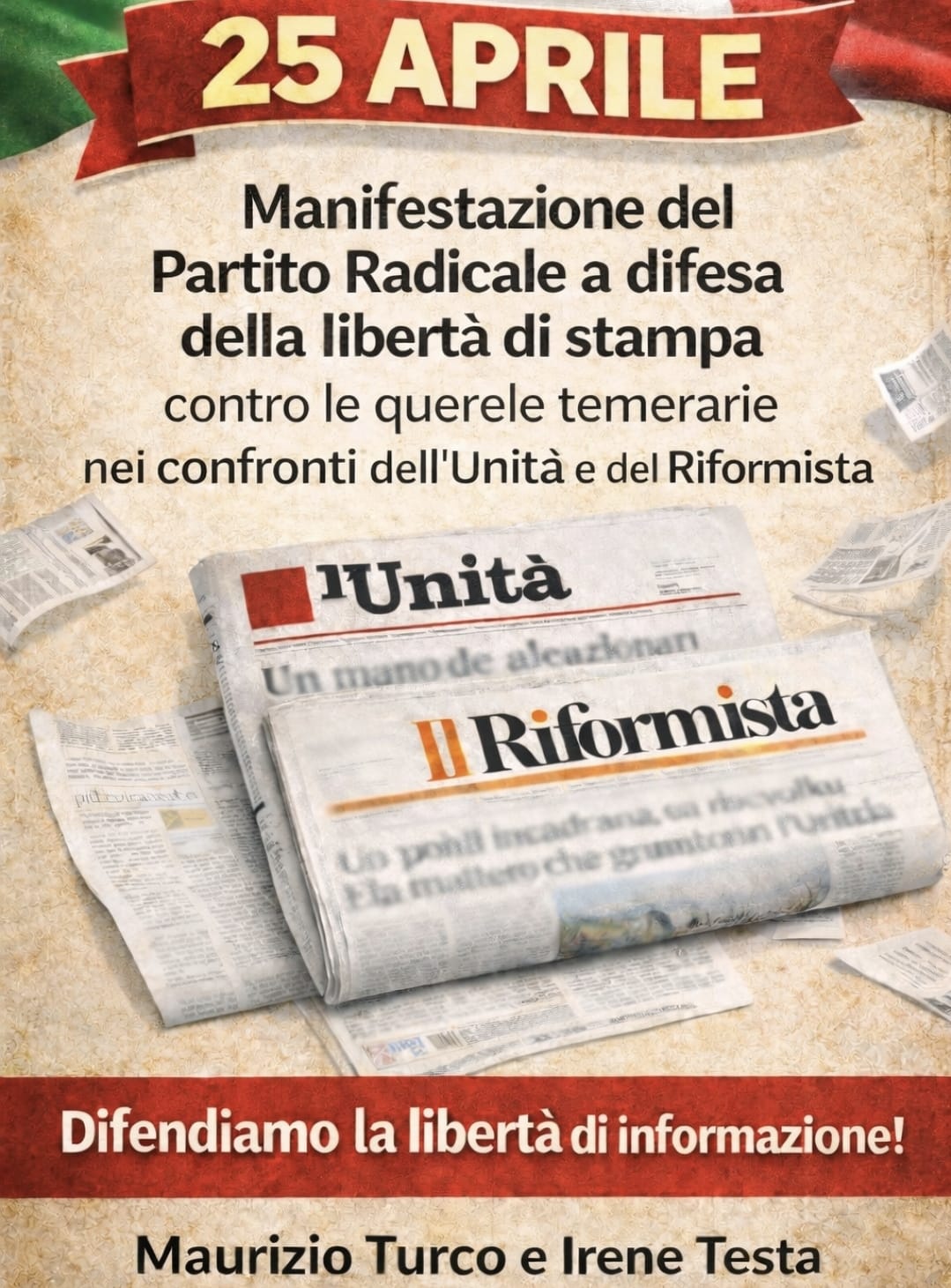 25 Aprile manifestazione del Partito Radicale a difesa della libertà di stampa e contro le querele temerarie nei confronti dell’Unità e del Riformista