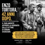 ENZO TORTORA, 42 ANNI DOPO. IL PARLAMENTO APPROVI LA GIORNATA DELLE VITTIME DI ERRORI GIUDIZIARI