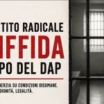 Carceri, il Partito Radicale deposita diffida al DAP: Basta inerzia su condizioni disumane